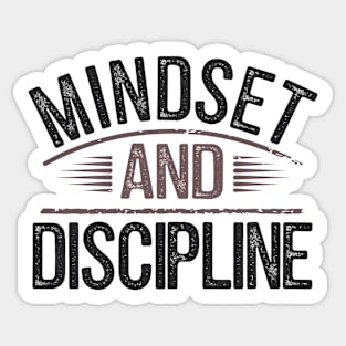 Motivational Saying, Mindset and Discipline Sticker